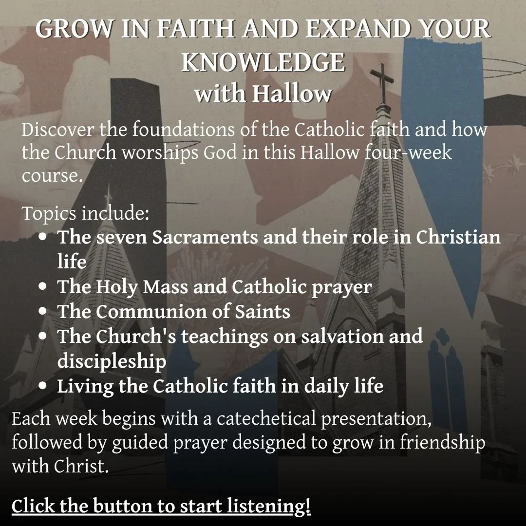 A promotional flyer for a four-week Catholic faith course during Halloween, titled 'Grow in Faith and Expand Your Knowledge with Hallow.' The flyer details topics such as the seven Sacraments, Holy Mass, the Communion of Saints, church teachings, and living the faith daily. It mentions weekly catechetical presentations and guided prayer, with a call to action to start listening.