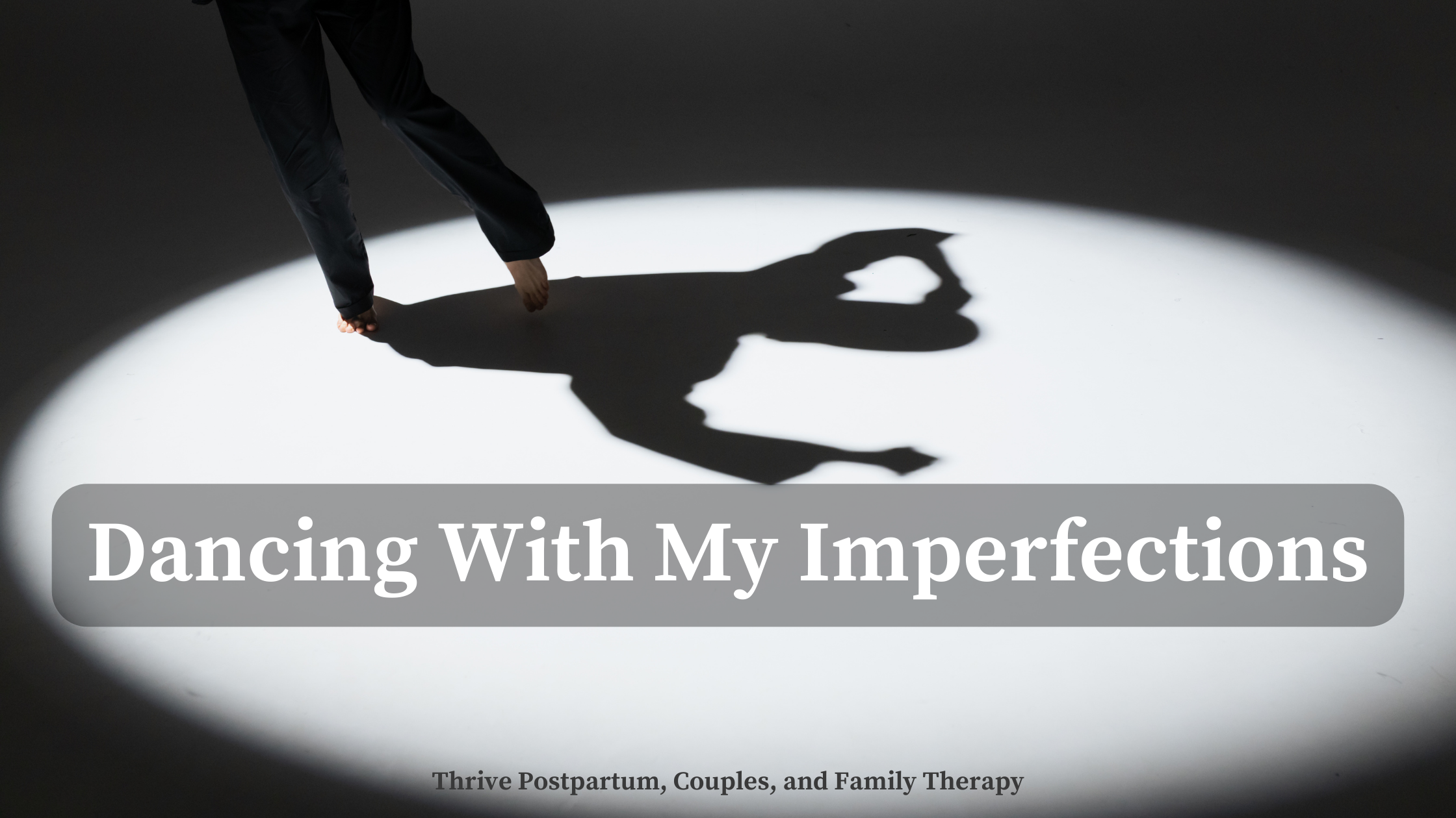 Dancing With My Imperfections