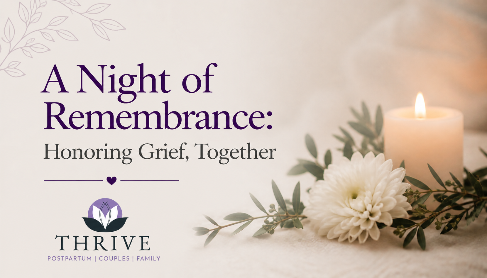 A Night of Remembrance: Honoring Grief, Together | Thrive