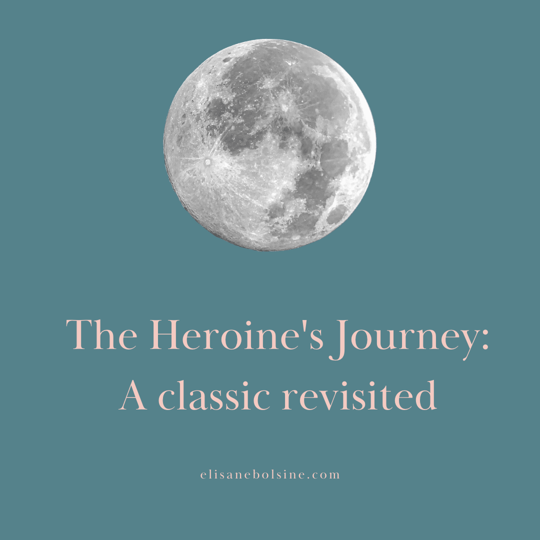 The Heroine’s Journey:             A classic revisited (Part 1)