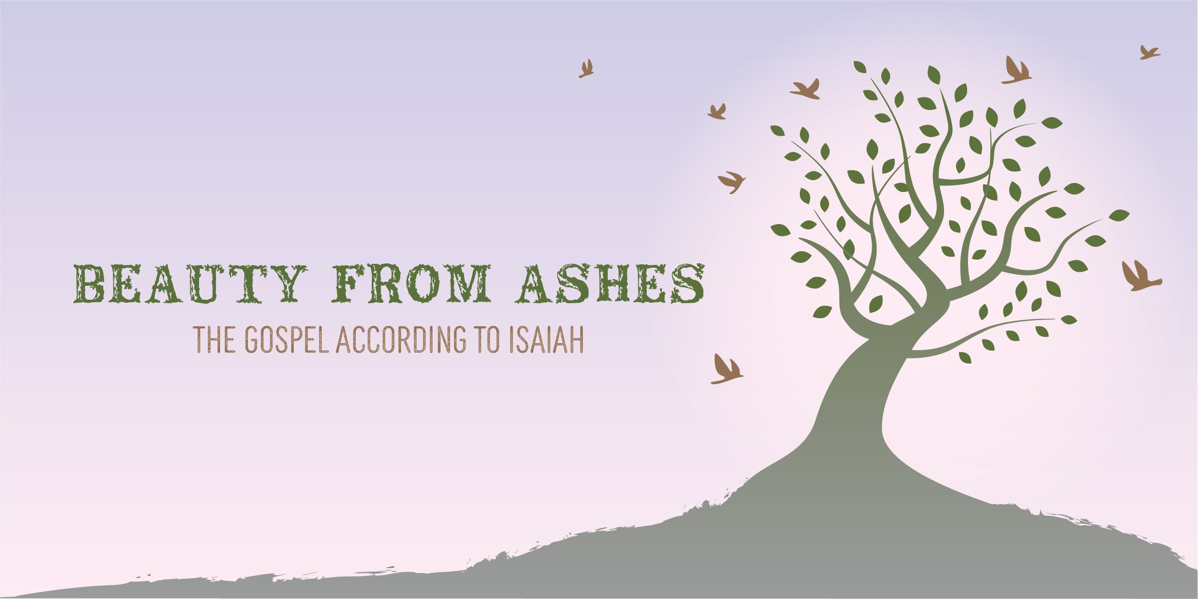 Isaiah: Beauty For Ashes
