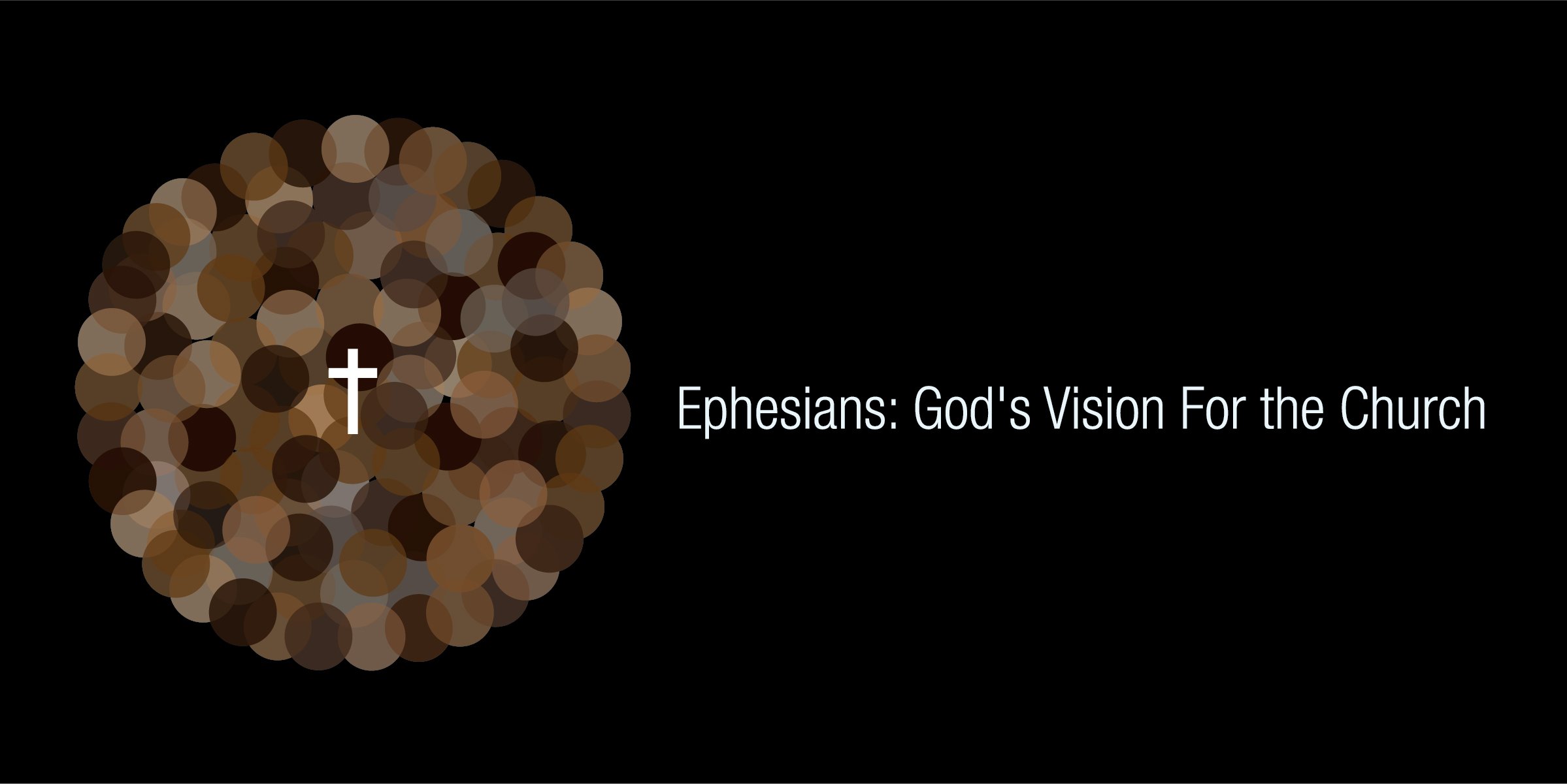 Ephesians: Blessings In Christ