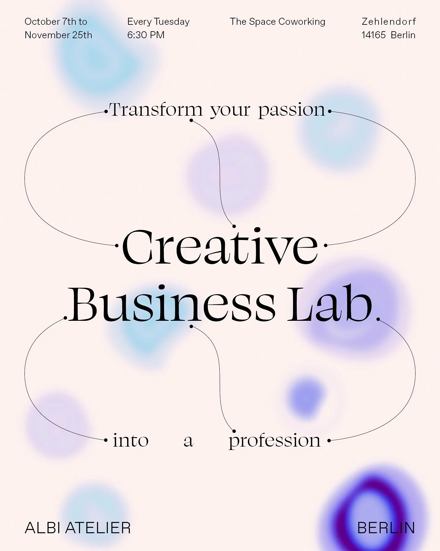 ✨ Creative Business Lab ✨
Transform your passion into your profession.

Together with the Berlin Business Institute, I have designed an 8-week program for creatives, freelancers, and dreamers who are ready to turn their passions into meaningful work.
