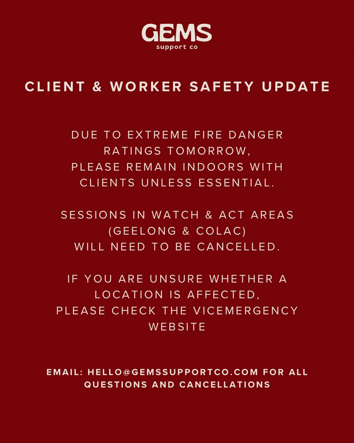 Stay safe with tomorrow&rsquo;s weather.
Email - hello@gemssupportco.com for cancellations