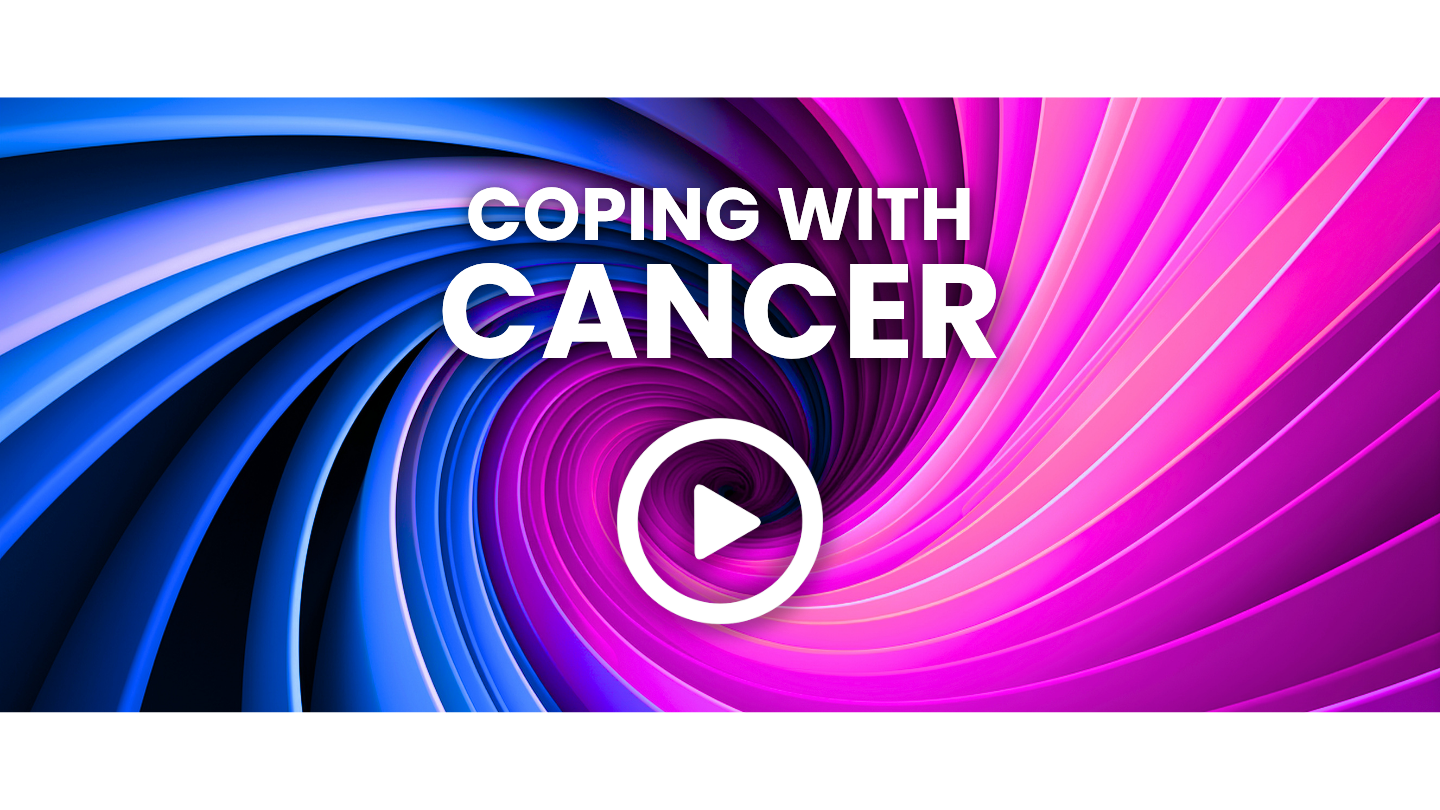 Colorful abstract background with swirling blue and pink lines, with text 'Coping with Cancer' and a play button in the center.