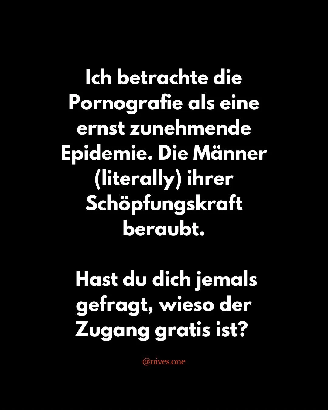 Not all men.
But enough, dass wir hinschauen m&uuml;ssen.

Was mich nicht interessiert:
Blame.
Was mich interessiert:
Bewusstsein.

Wir leben in einer Zeit, in der Millionen von M&auml;nnern t&auml;glich lernen,
wie sie dominieren, manipulieren und k