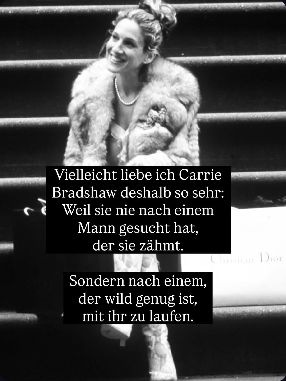 Ich glaube, ich schaue Sex and the City inzwischen seit fast drei Jahrzehnten.

Und es ist faszinierend, wie anders man dieselben Geschichten versteht, je &auml;lter man wird.

Fr&uuml;her dachte ich, die Serie handelt von Liebe.

Heute glaube ich, s