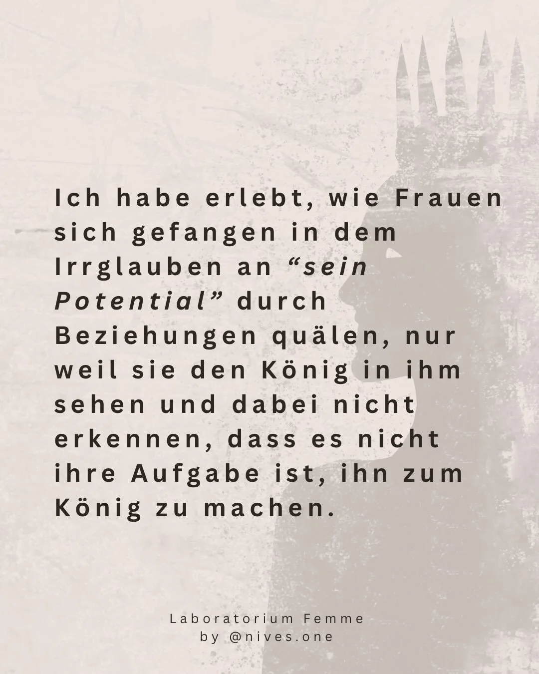 Der K&ouml;nig in ihm ist nicht deine Aufgabe.

Du kannst ihn sehen.
Aber seine Odyssee muss er selbst gehen.

Der neue Text im Laboratorium Femme.
Link in Bio.

#wortedieber&uuml;hren #frauenpower #frauenst&auml;rken #weiblichkeitleben