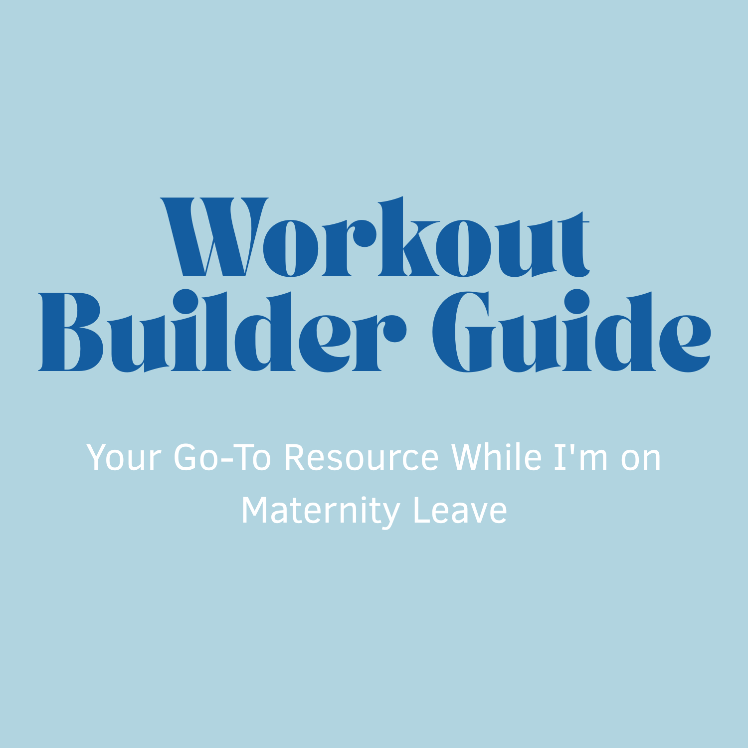 Workout Builder Guide