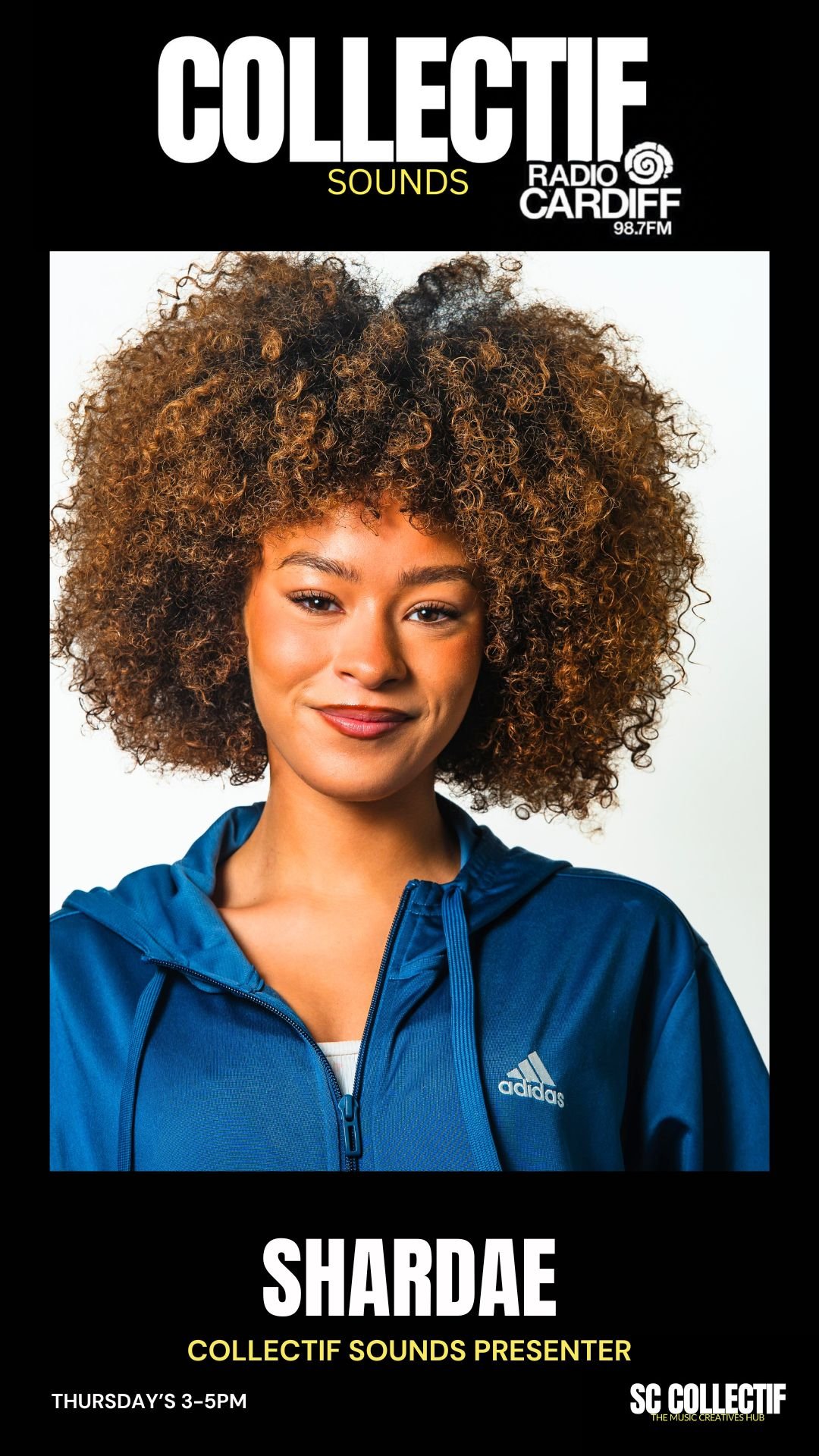 Poster featuring a woman with curly hair wearing a blue Adidas jacket, promoting a radio show called 'Collectif Sounds' on Radio Cardiff, with details about the presenter SharDae and show timing on Thursdays from 3 to 5 PM.