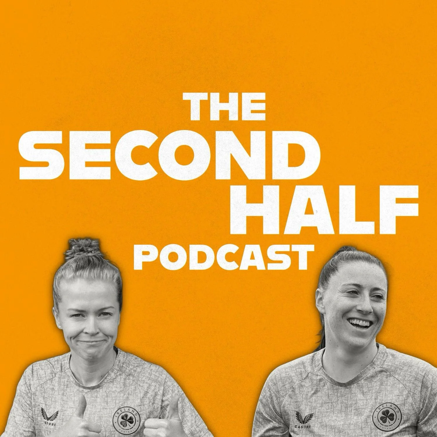 Promotional graphic for The Second Half podcast featuring two women in sports jerseys, one giving a thumbs up and one smiling, with orange background and bold white text.