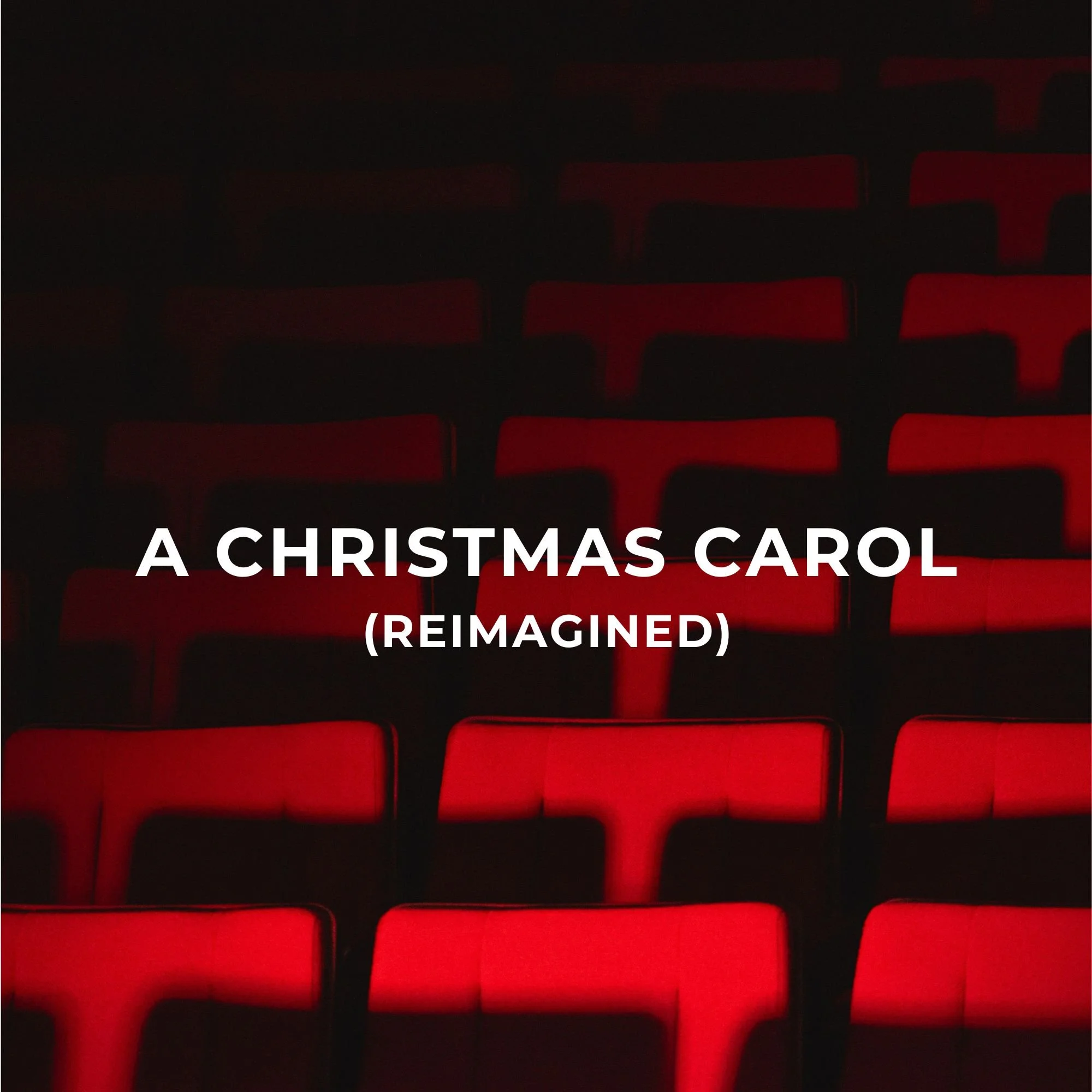 Theater Production: A Christmas Carol (Reimagined)