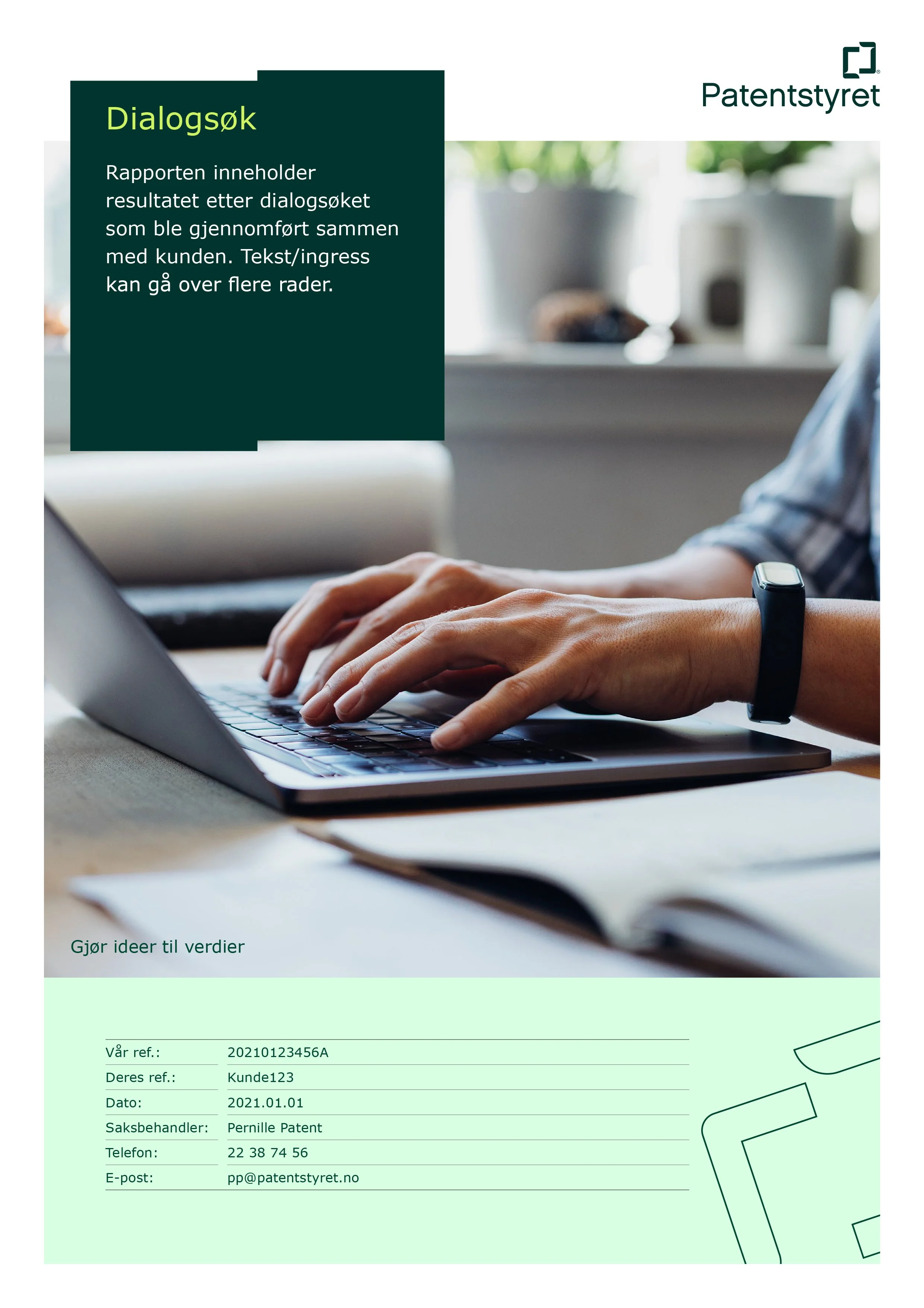 Brochure from the Norwegian Patent Office, Patentstyret, featuring a person typing on a laptop, text in Norwegian about a report's content, and contact information including a reference number, date, and email.