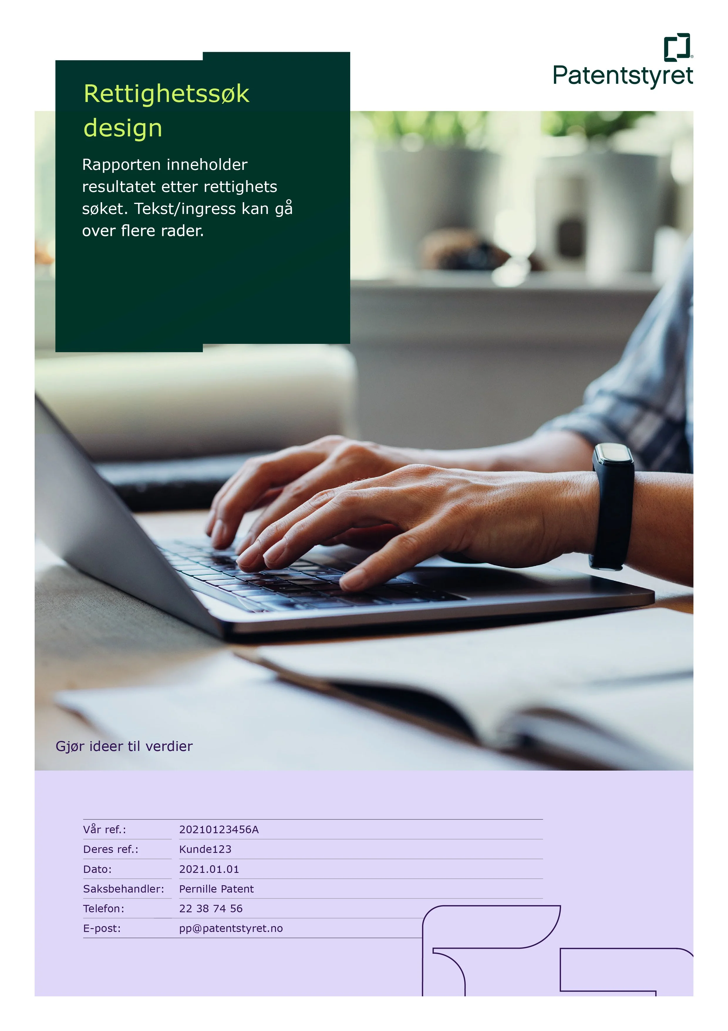 Person typing on a laptop with a Norwegian Patent Office design rights document displayed, including contact details and a reference number.
