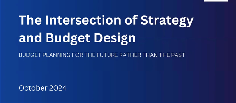 The Intersection of Strategy &amp; Budget Design