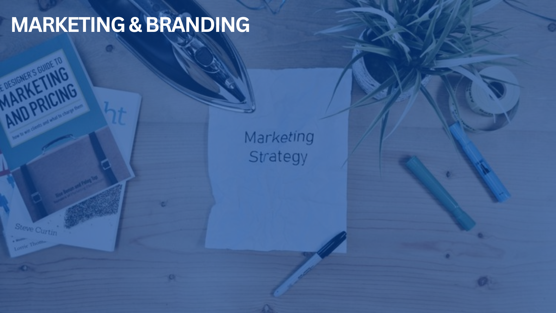 Why Branding and Marketing Matter (Even When Budgets Are Tight)