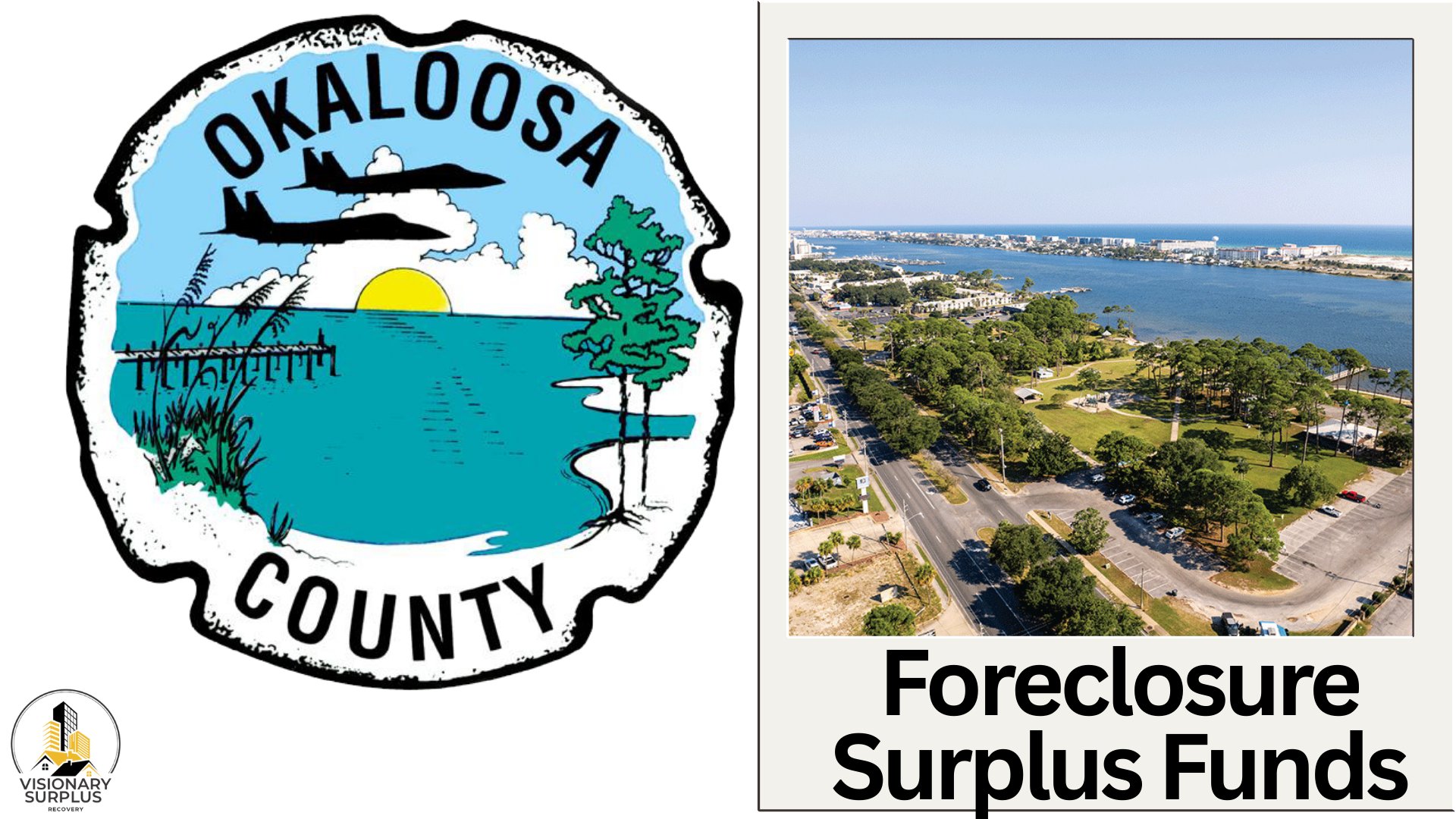 Okaloosa County Florida Foreclosure Surplus Funds Guide (Foreclosure Sales Only)