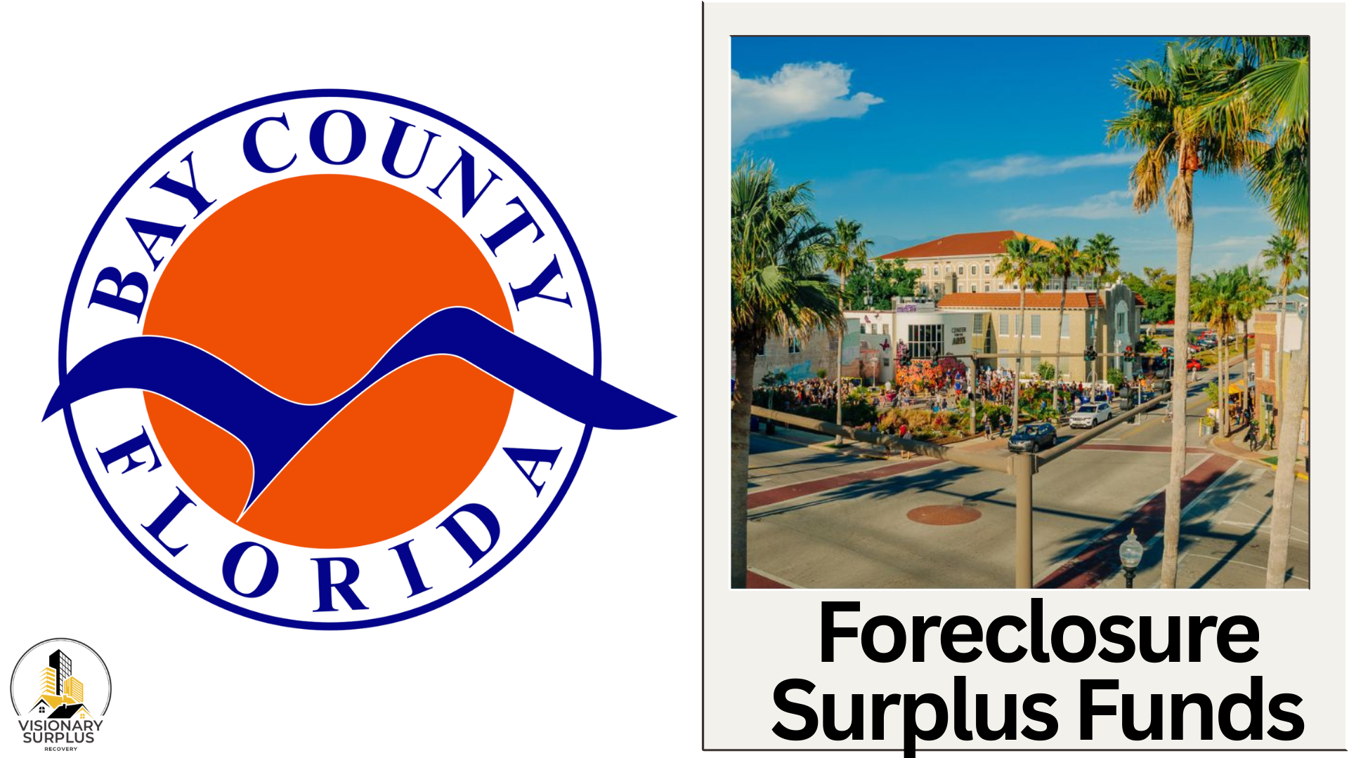 Bay County Florida Foreclosure Surplus Funds Guide (Foreclosure Sales Only)
