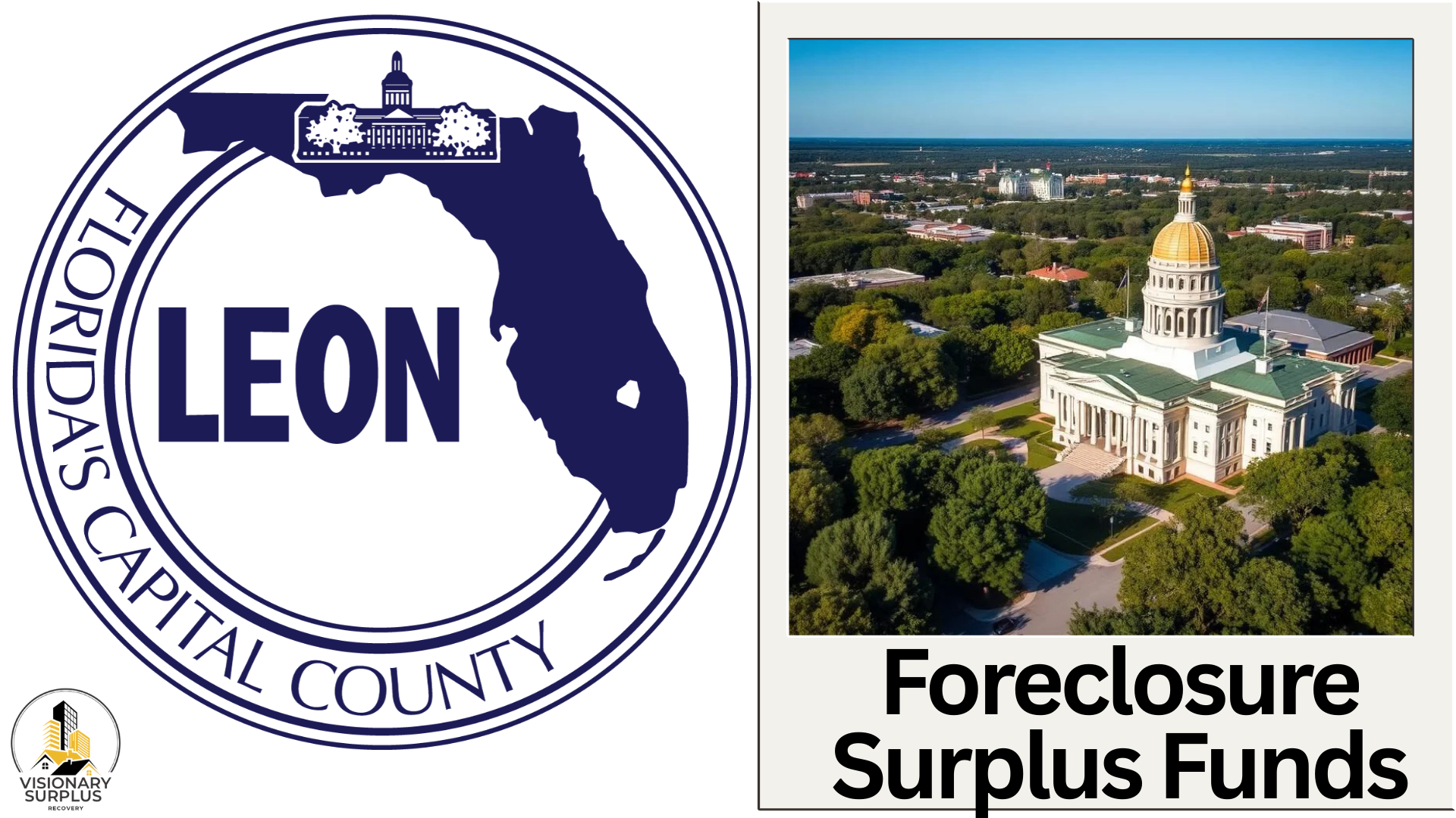 Leon County Florida Foreclosure Surplus Funds – Official Homeowner Guide