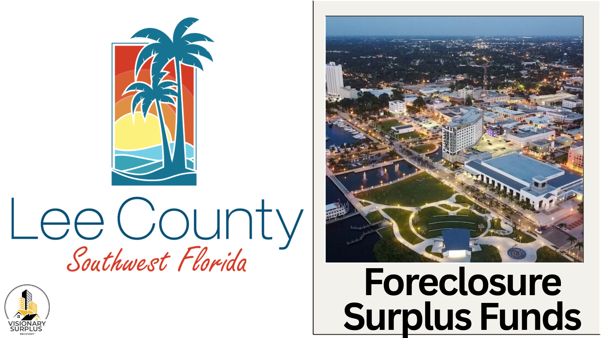 Lee County Florida Surplus Funds – Official Homeowner Guide (Foreclosure Sales Only)