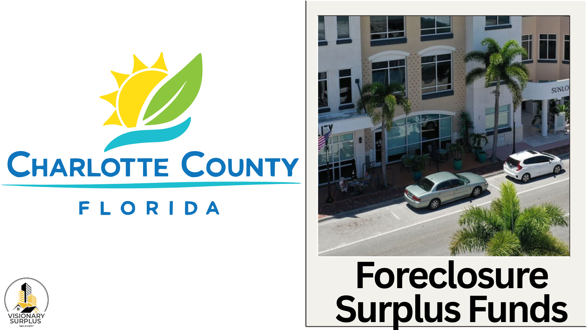 Charlotte County Florida Surplus Funds – Official Homeowner Guide (Foreclosure Sales Only)