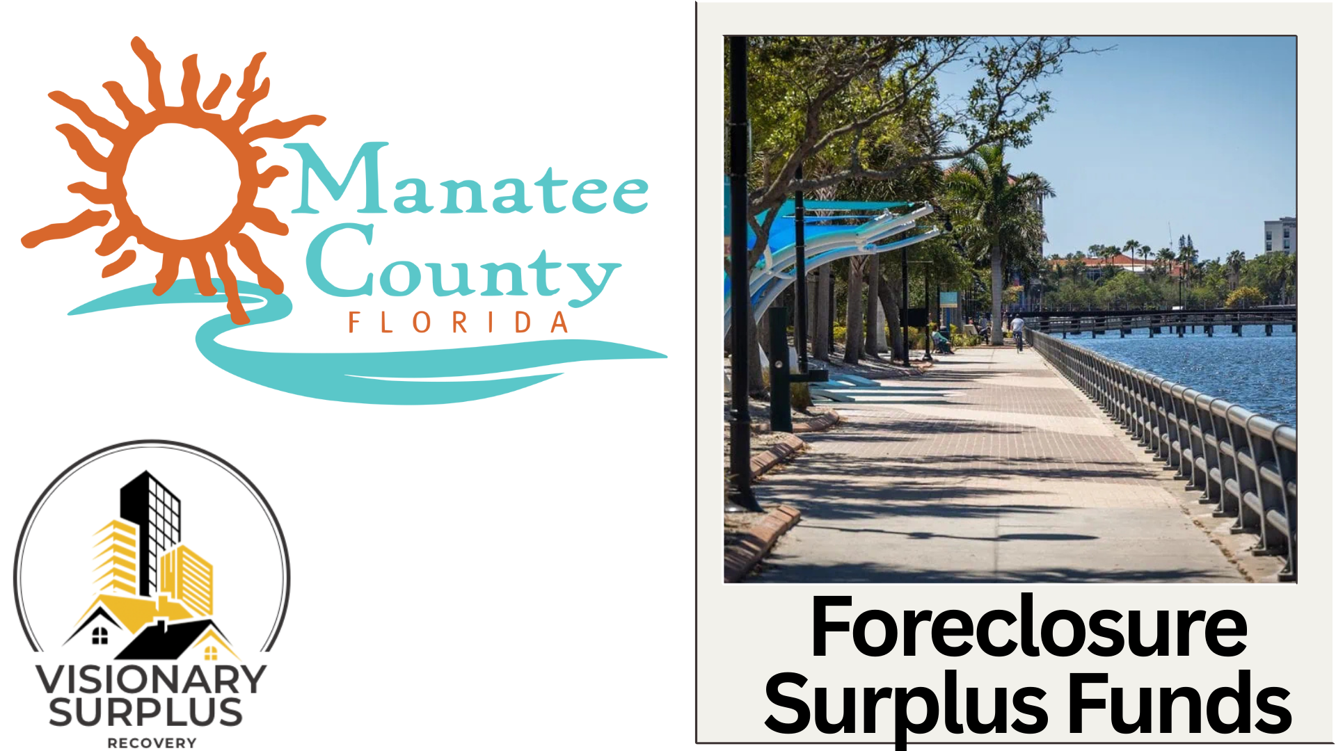 Manatee County Florida Surplus Funds – Official Homeowner Guide (Foreclosure Sales Only)