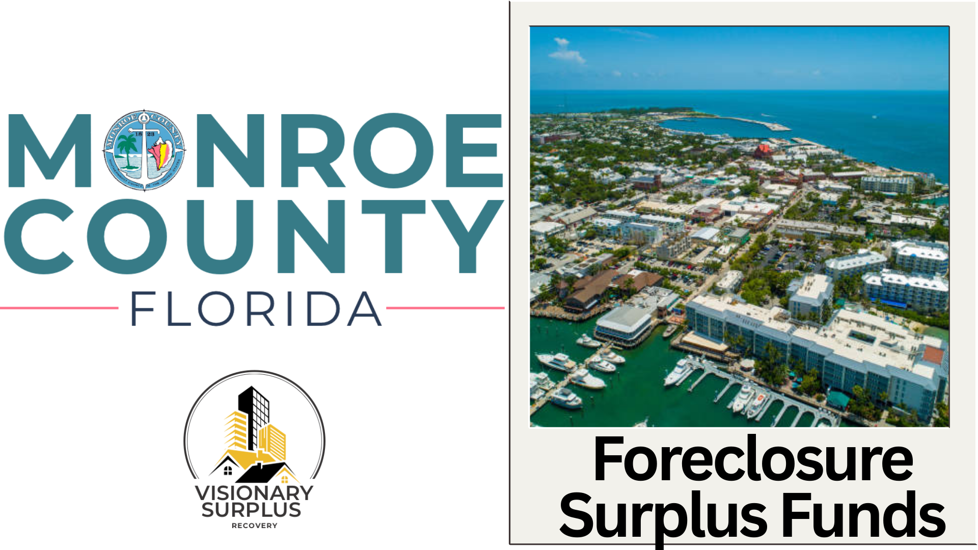 Monroe County Florida Foreclosure Surplus Funds – Official Homeowner Guide