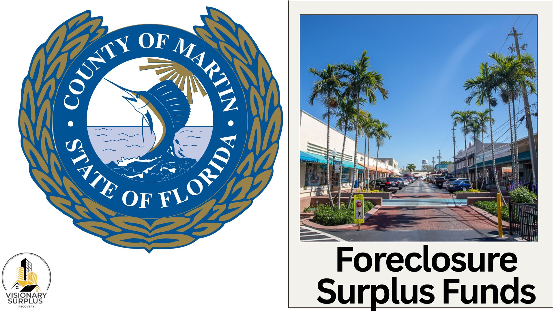 Martin County Florida Foreclosure Surplus Funds – Official Homeowner Guide