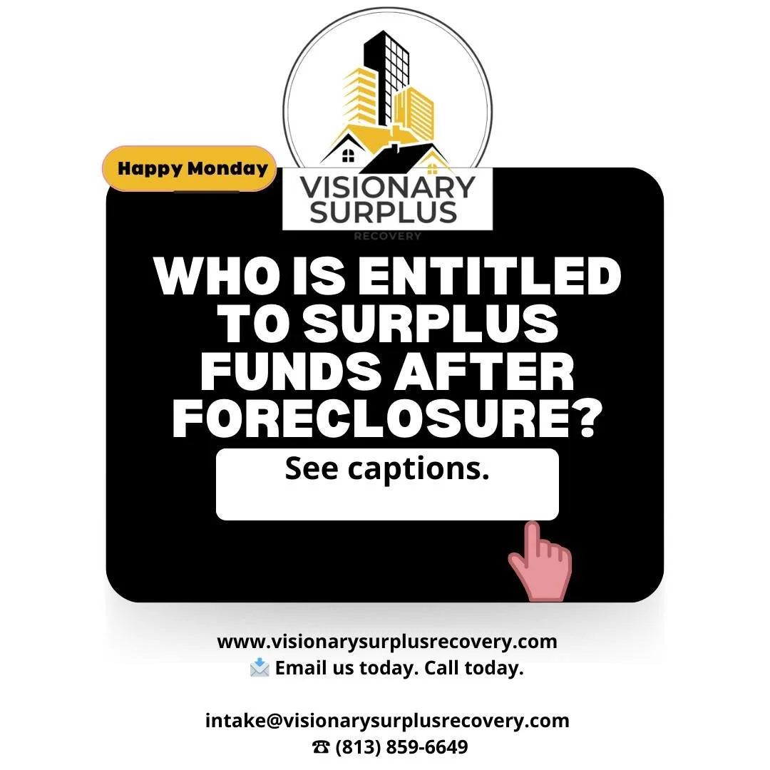 🧠 Not everyone can claim surplus funds&mdash;but you might.

You may be entitled if you are:
✔️ The former homeowner
✔️ An heir of the homeowner
✔️ An estate representative
✔️ A legally assigned claimant

Surplus funds don&rsquo;t go to whoever asks