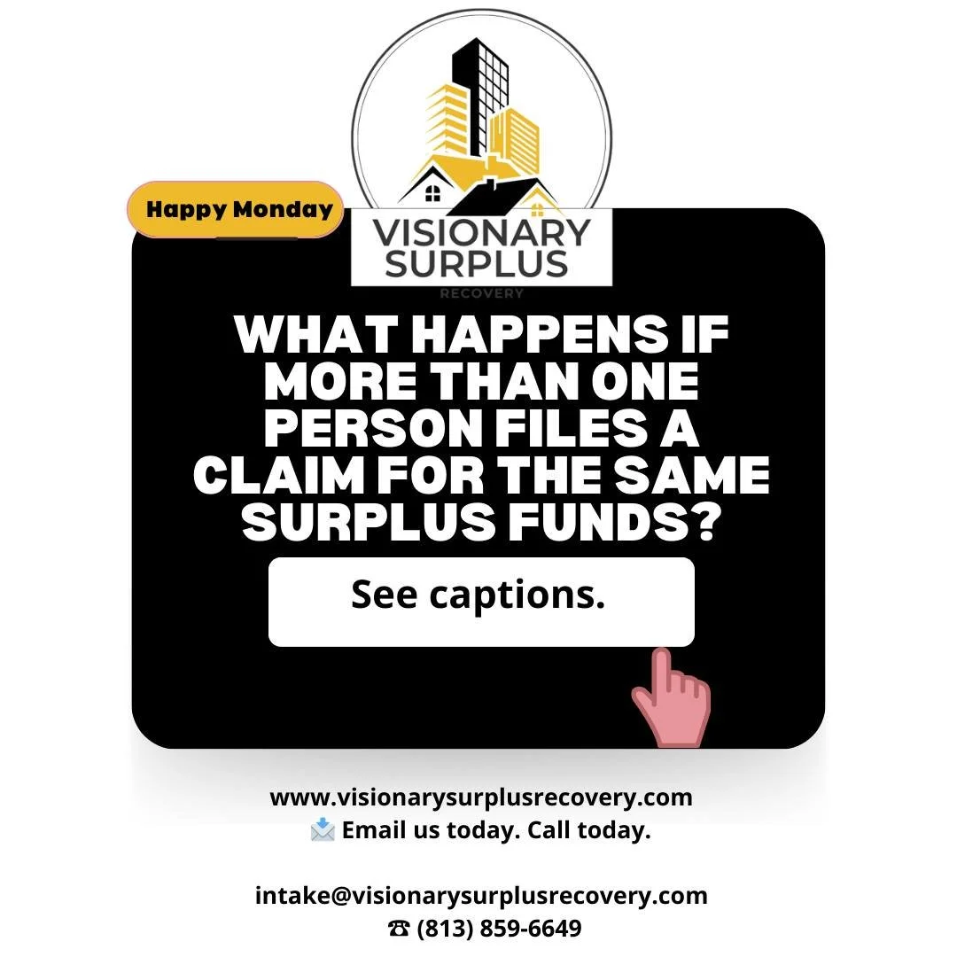 Here&rsquo;s what most people don&rsquo;t realize:
&bull; The court reviews priority of interest
&bull; Junior lienholders may attempt to claim
&bull; Heirs must prove legal standing
&bull; Filing errors can cost you your position

Surplus funds are 