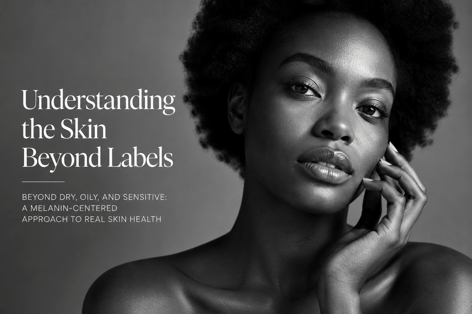 Understanding the Skin Beyond Labels
