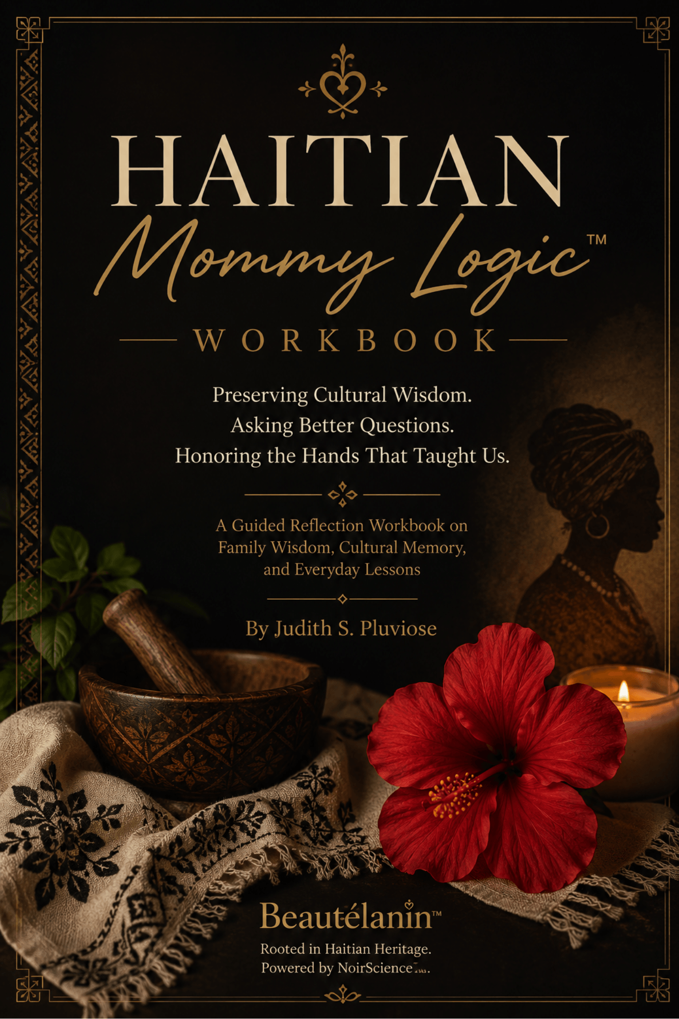 Haitian Mommy Logic™ Workbook