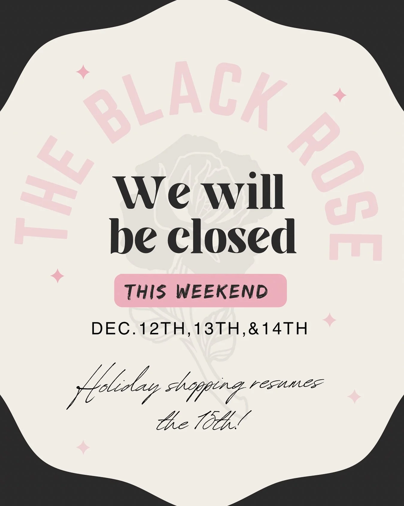 ✨We will be closed this weekend. But don&rsquo;t worry! You can get all of your holiday shopping done when our Holiday Shopping hours resume again on Monday the 15th!✨

Our artists are:
@the_black_rose_nicole 
@alyxmakes.art 

To book: Please check o