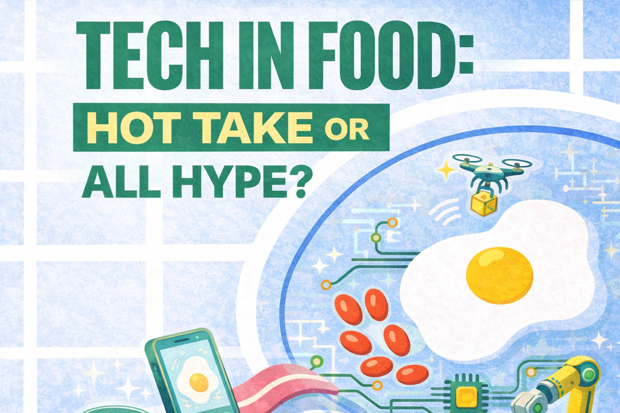 Hype or Hot Take...Is the Digital Takeover in Food Here to Stay? 
