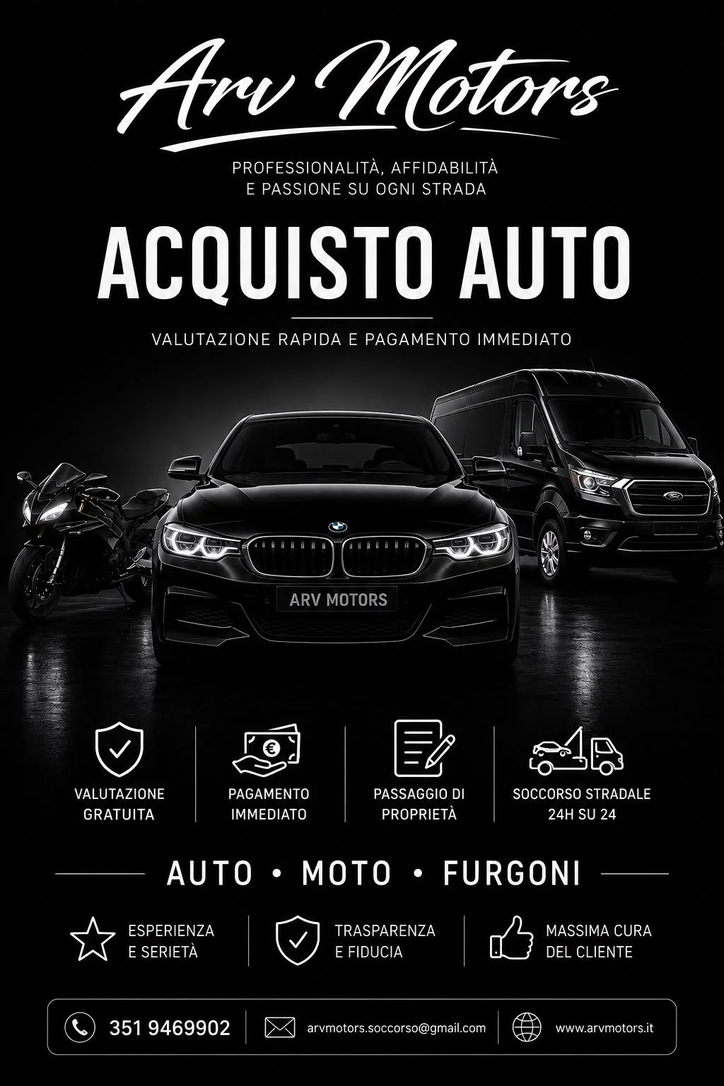 Poster pubblicitario di ARV Motors con immagini di un'auto, una moto e un furgone, offerte di valutazione gratuita, pagamento immediato, passaggio di proprietà e soccorso stradale 24h su 24, con contatti telefonici e email.