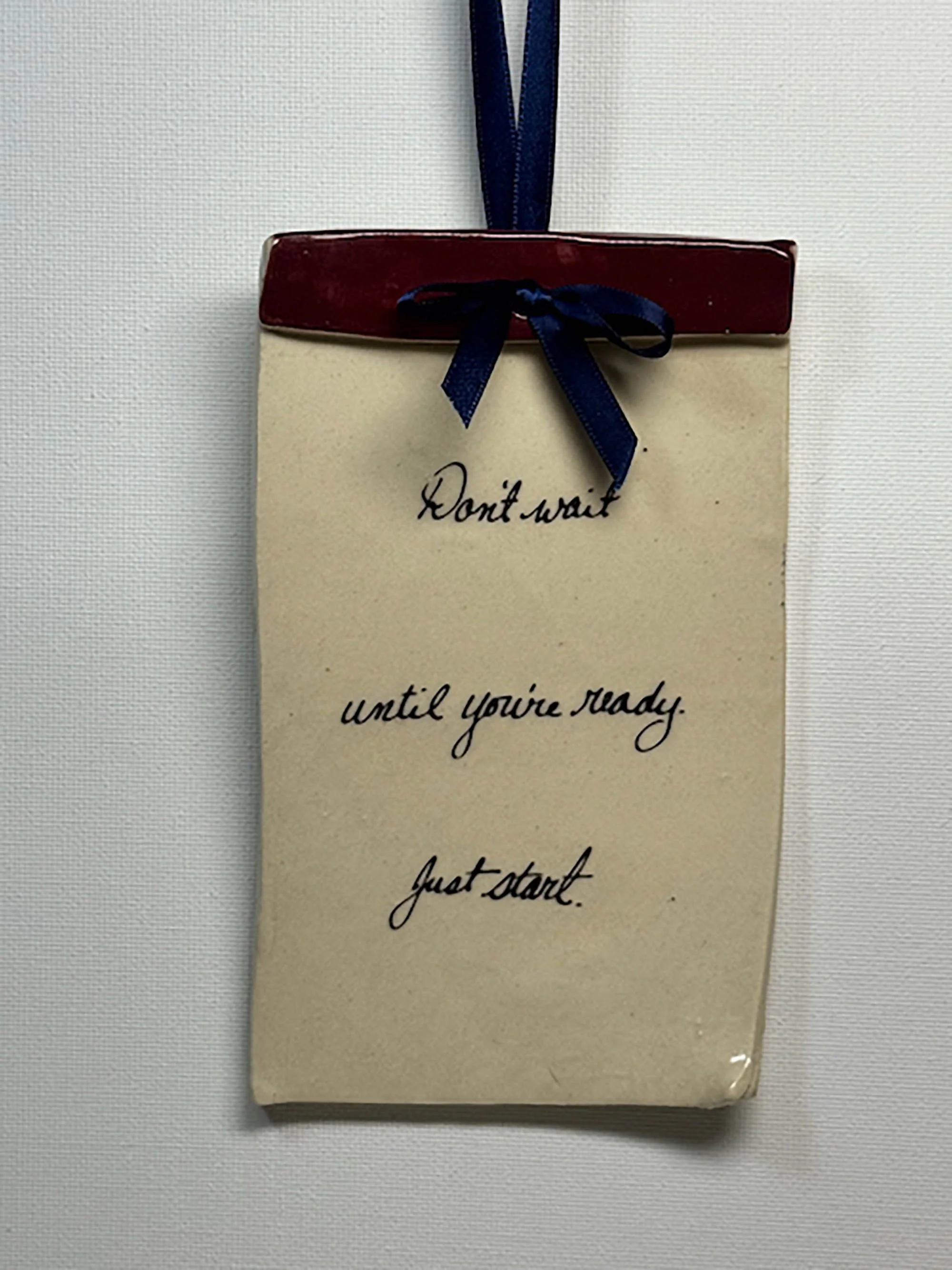 "Don't wait until you're ready. Just start."