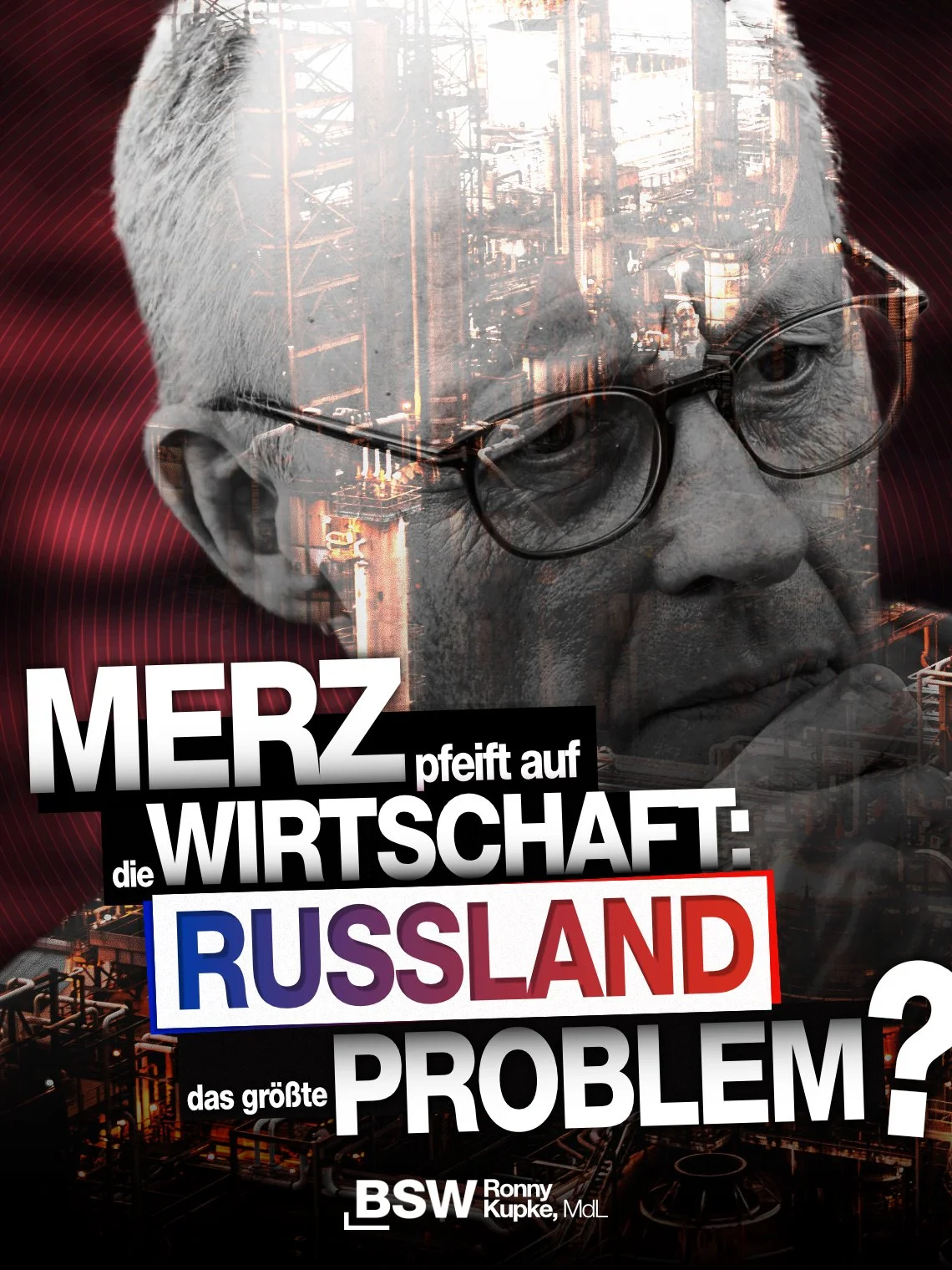 Sharepic, "Merz pfeift auf die Wirtschaft: Russland das größte Problem?" von Ronny Kupke MdL