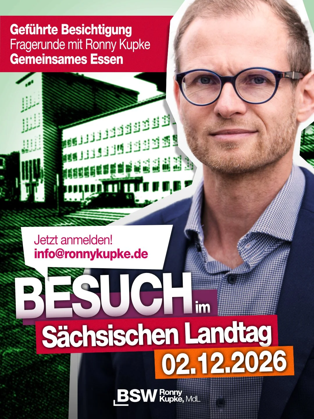 Einladung: Besuch im Sächsischen Landtag am 2. Dezember 2026. Geführte Besichtigung, Fragerunde mit dem Abgeordneten Ronny Kupke, gemeinsames Essen. Anmeldung unter info@ronnykupke.de