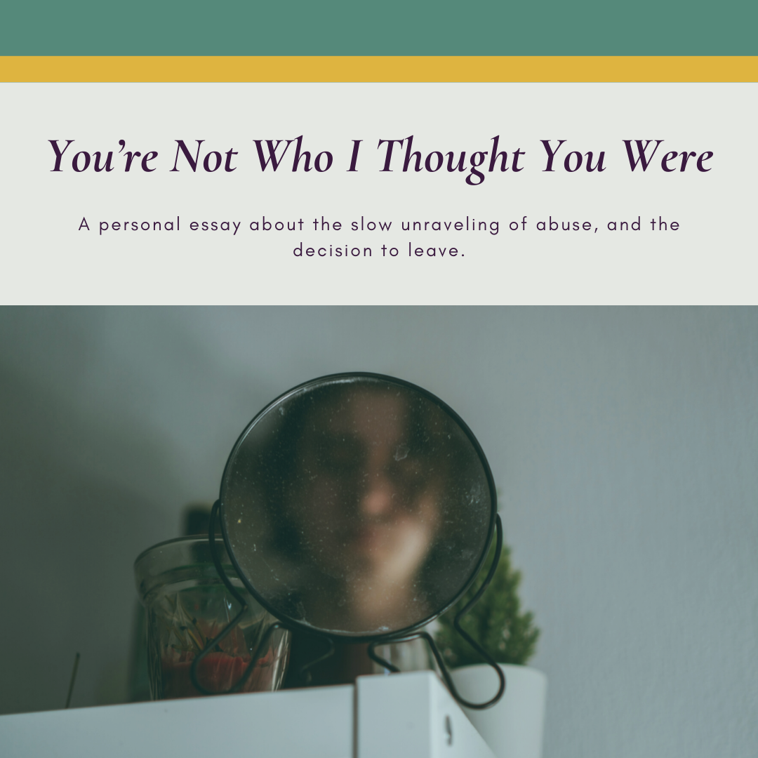 You’re Not Who I Thought You Were