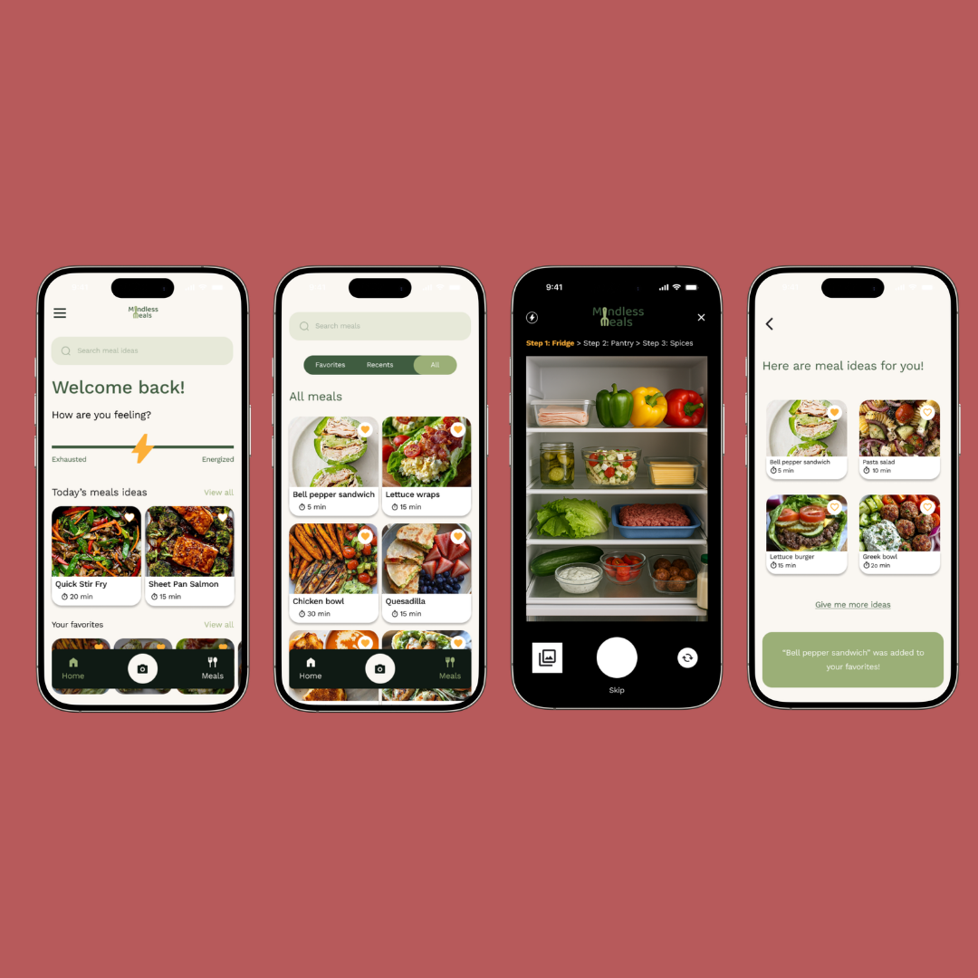 Mindless Meals: Helps users decide what to eat in moments of indecision and fatigue.