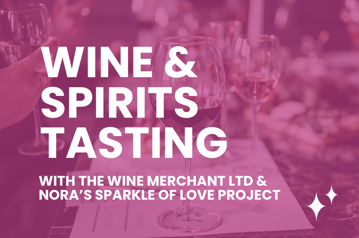 Nora's Sparkle of Love Project Wine & Spirits Tasting 