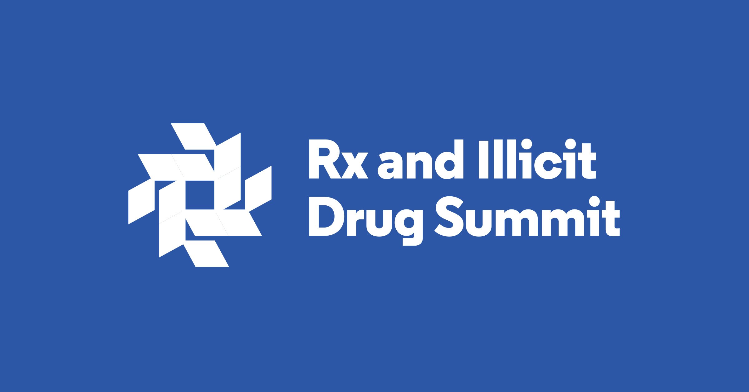 Rx and Illicit Drug Summit