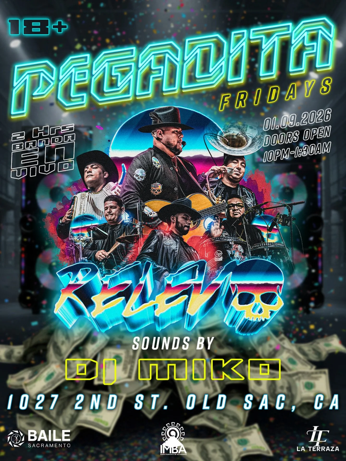 🔥 PEGADITA FRIDAYS 🔥
Este Viernes 01.09.2026 llega RELEVO en vivo 💀🎸
⏰ 10PM &ndash; 1:30AM | 18+
🎧 Sounds by DJ MIKO
📍 La Terraza | Old Sac
💥 Banda, ambiente y pura pegadita