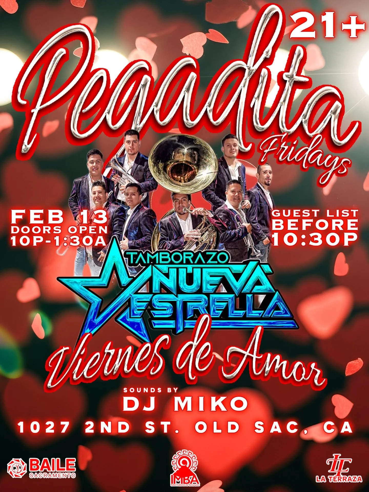 ❤️ Pe&ntilde;adita Fridays &ndash; Viernes de Amor ❤️

Tamborazo Nueva Estrella taking over Old Sac 🎺🔥

📅 Feb 13
🚪 Doors open 10PM
📋 Guest list before 10:30PM
Sounds by DJ Miko 🎶
📍 1027 2nd St, Old Sacramento, CA
🔞21+