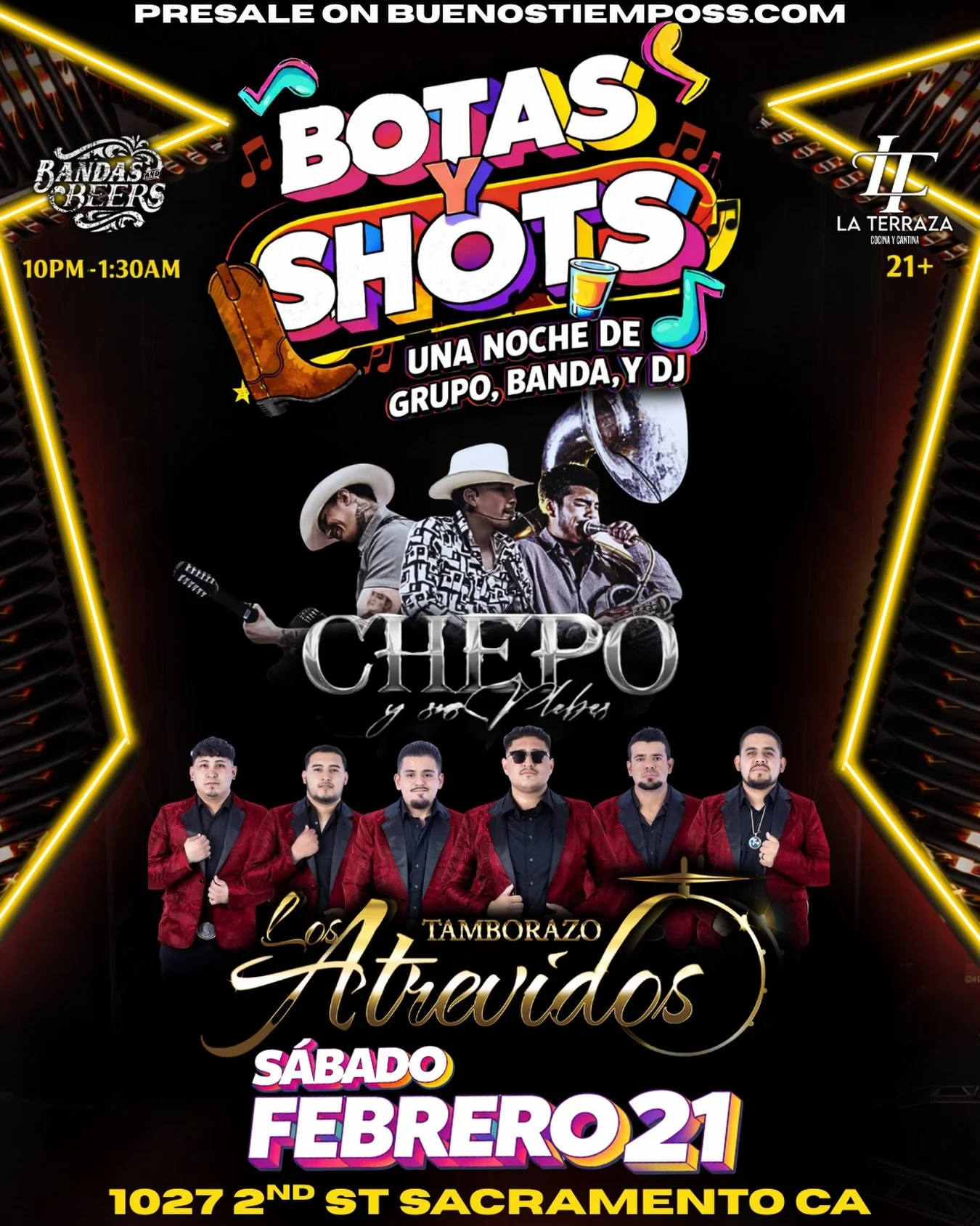 Botas y Shots is back 🔥

Una noche de grupo, banda y DJ featuring Chepo y sus Plebes &amp; Tamborazo Los Atrevidos.

S&aacute;bado, Febrero 21
10PM &ndash; 1:30AM
1027 2nd St, Sacramento
21+

Presale tickets available now at Buenostiemposs.com

Pull