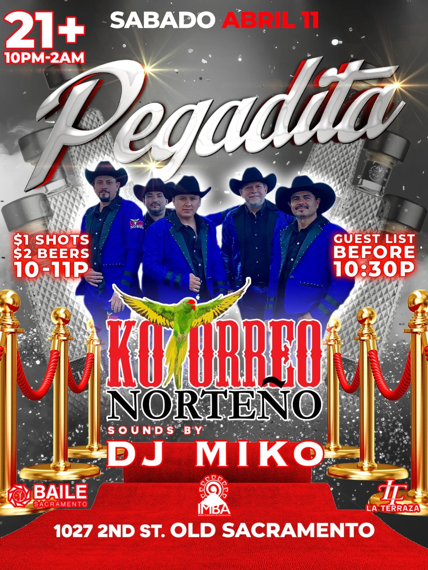S&Aacute;BADO 🔥 ABRIL 11

🎤 Pegadita en vivo
🐦 Koyurreo Norte&ntilde;o
🎧 DJ Miko

21+ | 10PM&ndash;2AM

🍻 $1 shots &amp; $2 beers 10&ndash;11PM
📋 Guest list FREE before 10:30PM

📍 1027 2nd St, Old Sacramento

Puro ambiente norte&ntilde;o toda 