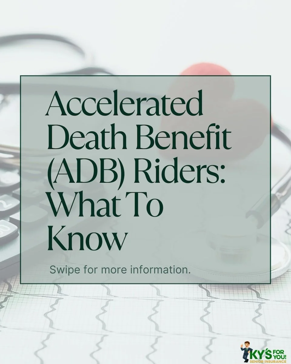 Life insurance can do more than help protect your family after you&rsquo;re gone. It can also help you take care of yourself while you&rsquo;re still here. Accelerated death benefit (ADB) riders can allow you to take a portion of your death benefit e