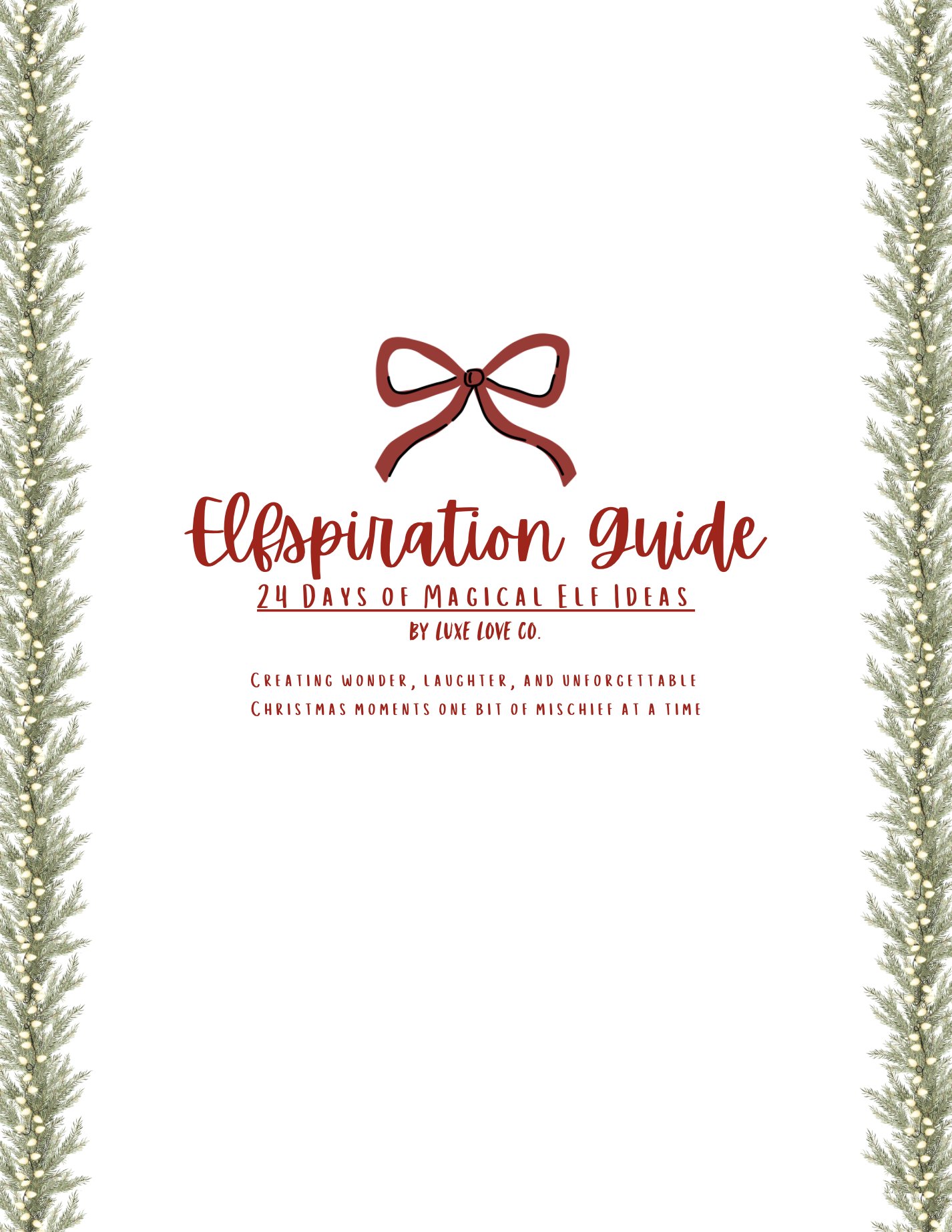Elfspiration Guide (Digital Download) | A Luxe Love collection of magical Elf ideas for every day of December