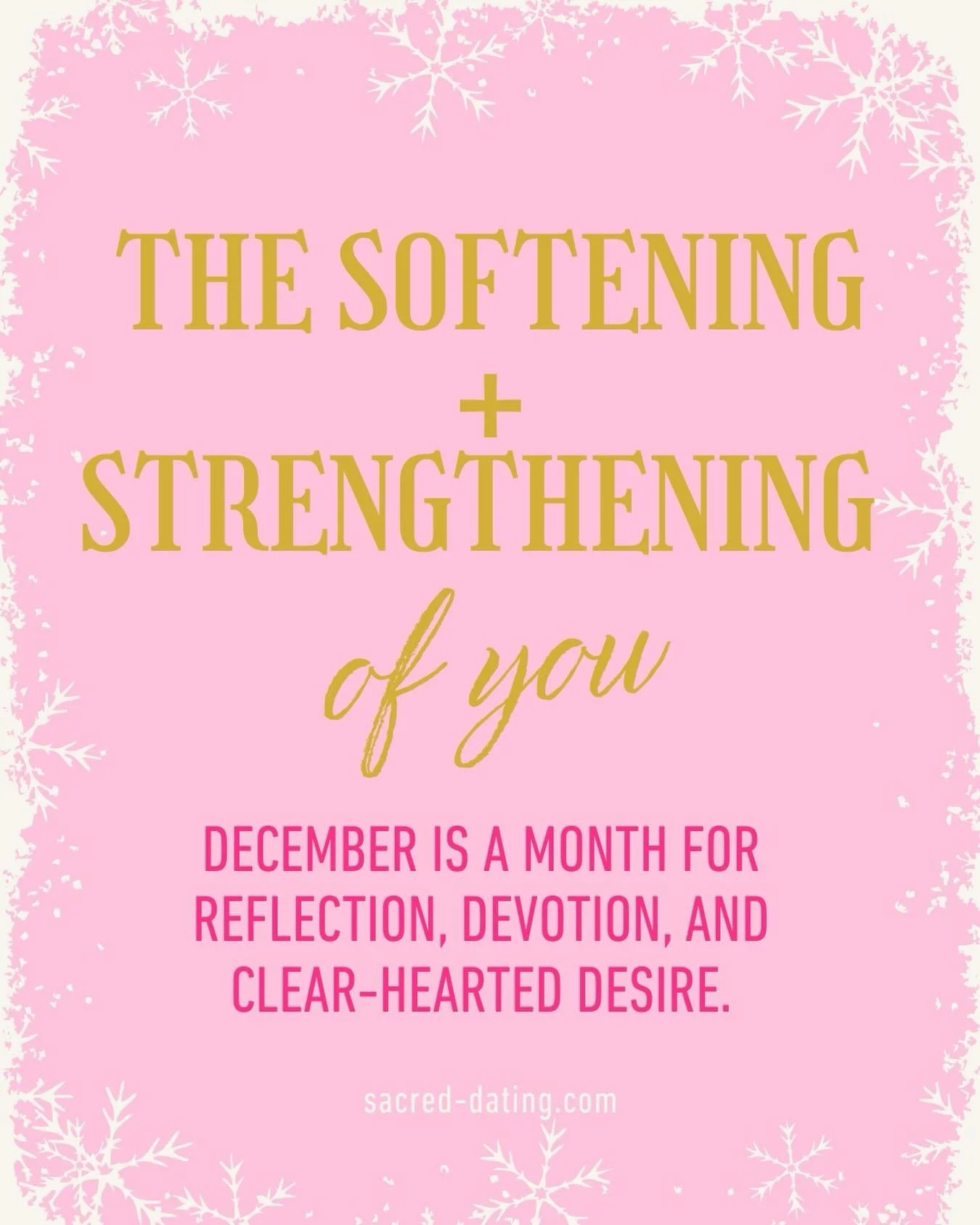 December is the month where two things can be true at once:
you can soften into yourself and strengthen everything that protects your heart.

A time to soften into who you truly are&hellip;
and strengthen the boundaries, standards, and energy
that pr