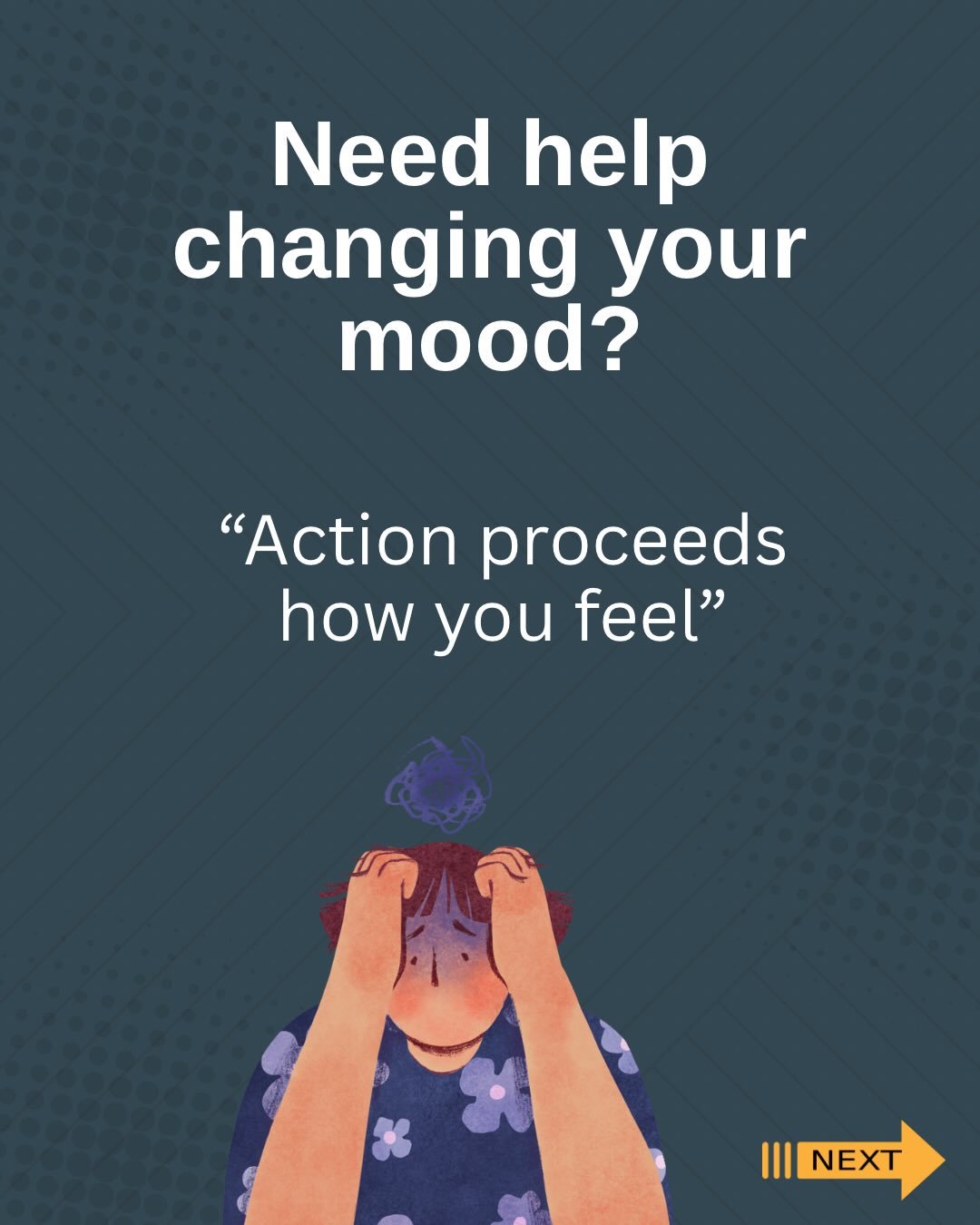 Behavioral activation is one of the most powerful tools for shifting mood , and it starts with a simple hack:

Action precedes how you feel.

We often wait to feel motivated, energized, or hopeful before doing something&hellip; but mood doesn&rsquo;t